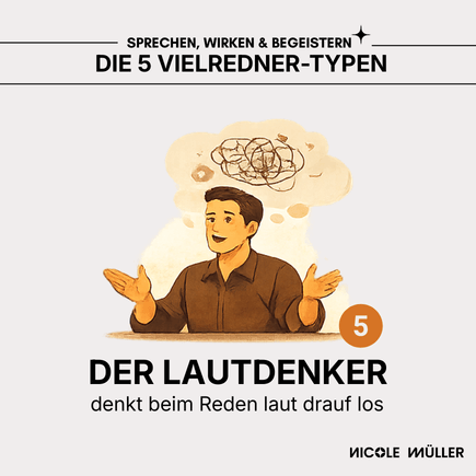 Die 5 Vielredner-Typen - Der Lautdenker